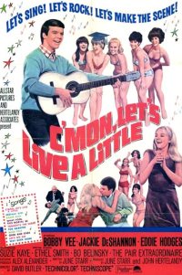 C'mon, Let's Live a Little (1967)