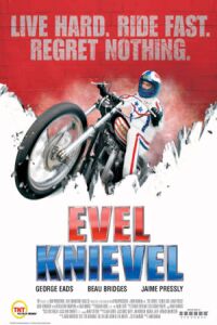 Evel Knievel (2004)