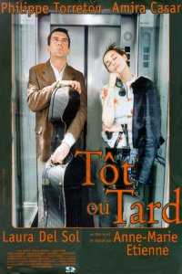 T�t ou Tard (1999)