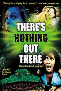 There's Nothing Out There (1992)