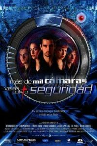 Ms de Mil Cmaras Velan Por tu Seguridad (2003)