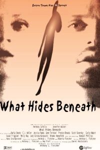 What Hides Beneath (2004)