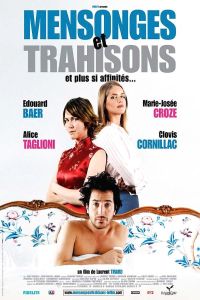 Mensonges et Trahisons et Plus si Affinits (2004)