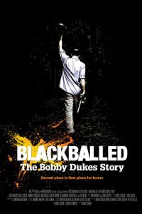 Blackballed: The Bobby Dukes Story (2004)