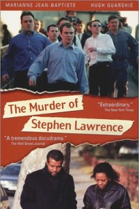 Murder of Stephen Lawrence, The (1999)