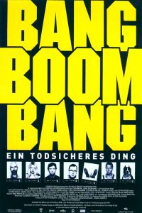 Bang Boom Bang, Ein Todsicheres Ding (1999)