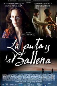 Puta y la Ballena, La (2004)