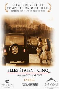 Elles �taient Cinq (2004)
