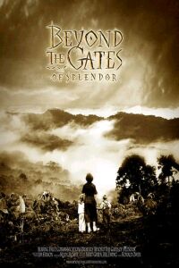 Beyond the Gates of Splendor (2005)