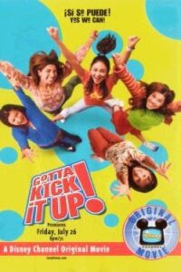 Gotta Kick It Up! (2002)