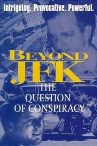 Beyond 'JFK': The Question of Conspiracy (1992)