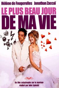 Plus Beau Jour de Ma Vie, Le (2004)