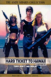 Hard Ticket to Hawaii (1987)