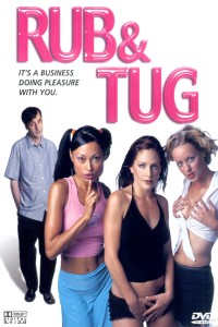 Rub & Tug (2002)