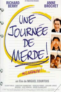 Journ�e de Merde!, Une (1999)