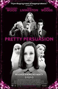 Pretty Persuasion (2005)