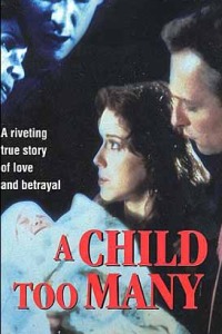 Moment of Truth: A Child Too Many (1993)