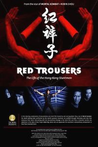 Red Trousers: The Life of the Hong Kong Stuntmen (2003)