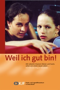 Weil Ich Gut Bin! (2002)