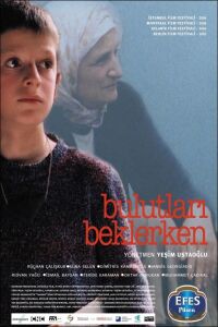 Bulutlari Beklerken (2003)