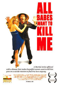 All Babes Want to Kill Me (2005)