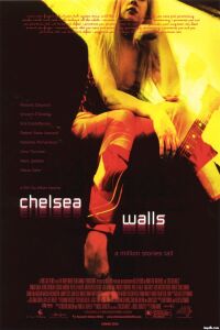 Chelsea Walls (2001)