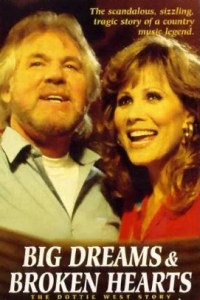 Big Dreams & Broken Hearts: The Dottie West Story (1995)