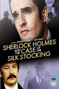 Sherlock Holmes and the Case of the Silk Stocking (2004)