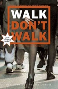 Walk Don't Walk (2001)