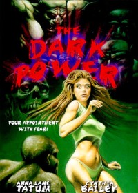 Dark Power, The (1985)