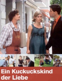 Kuckuckskind der Liebe, Ein (2005)