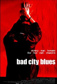 Bad City Blues (1999)