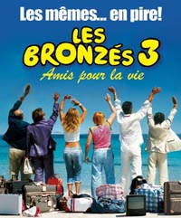 Bronz�s 3 - Amis pour la Vie, Les (2006)