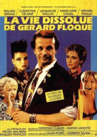 Vie Dissolue de Grard Floque, La (1987)