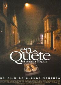 En Qute des Soeurs Papin (2000)