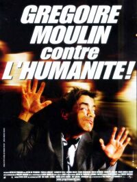 Gr�goire Moulin contre l'Humanit� (2001)