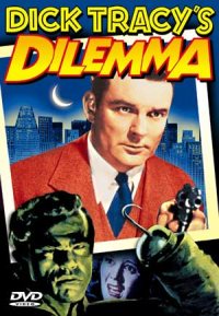 Dick Tracy's Dilemma (1947)