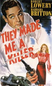 They Made Me a Killer (1946)