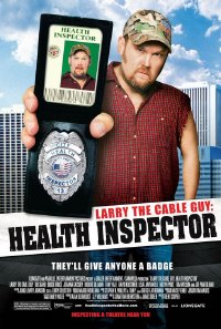 Larry the Cable Guy: Health Inspector (2006)