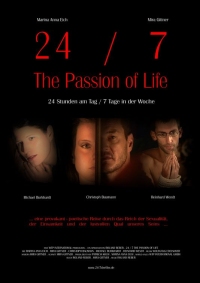 24/7: The Passion of Life (2005)