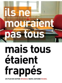 Ils Ne Mourraient Pas Tous mais Tous �taient Frapp�s (2005)