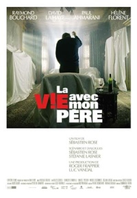 Vie avec Mon Pre, La (2005)