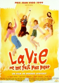 Vie ne me Fait pas Peur, La (1999)