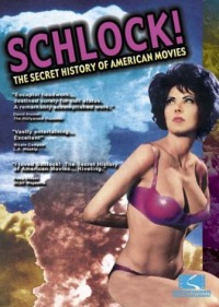 Schlock! The Secret History of American Movies (2001)