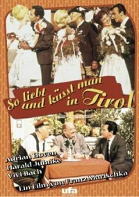 So Liebt und K�sst Man in Tirol (1961)