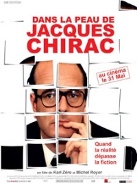 Dans la Peau de Jacques Chirac (2006)