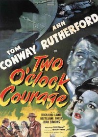 Two O'Clock Courage (1945)