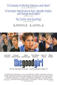 Good Girl, The (2002)