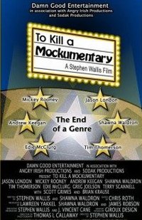 To Kill a Mockumentary (2006)