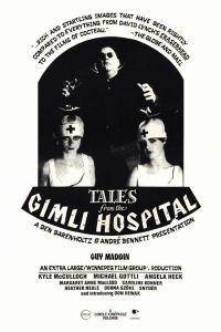 Tales from the Gimli Hospital (1988)